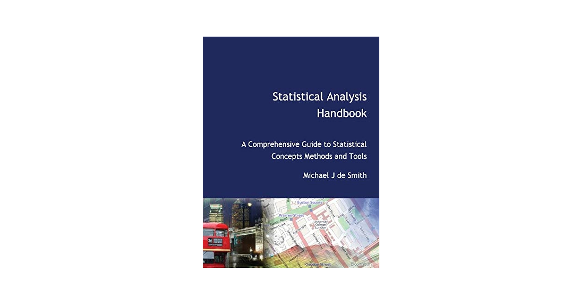 Statistical Analysis Handbook: 9781912556069: Medicine